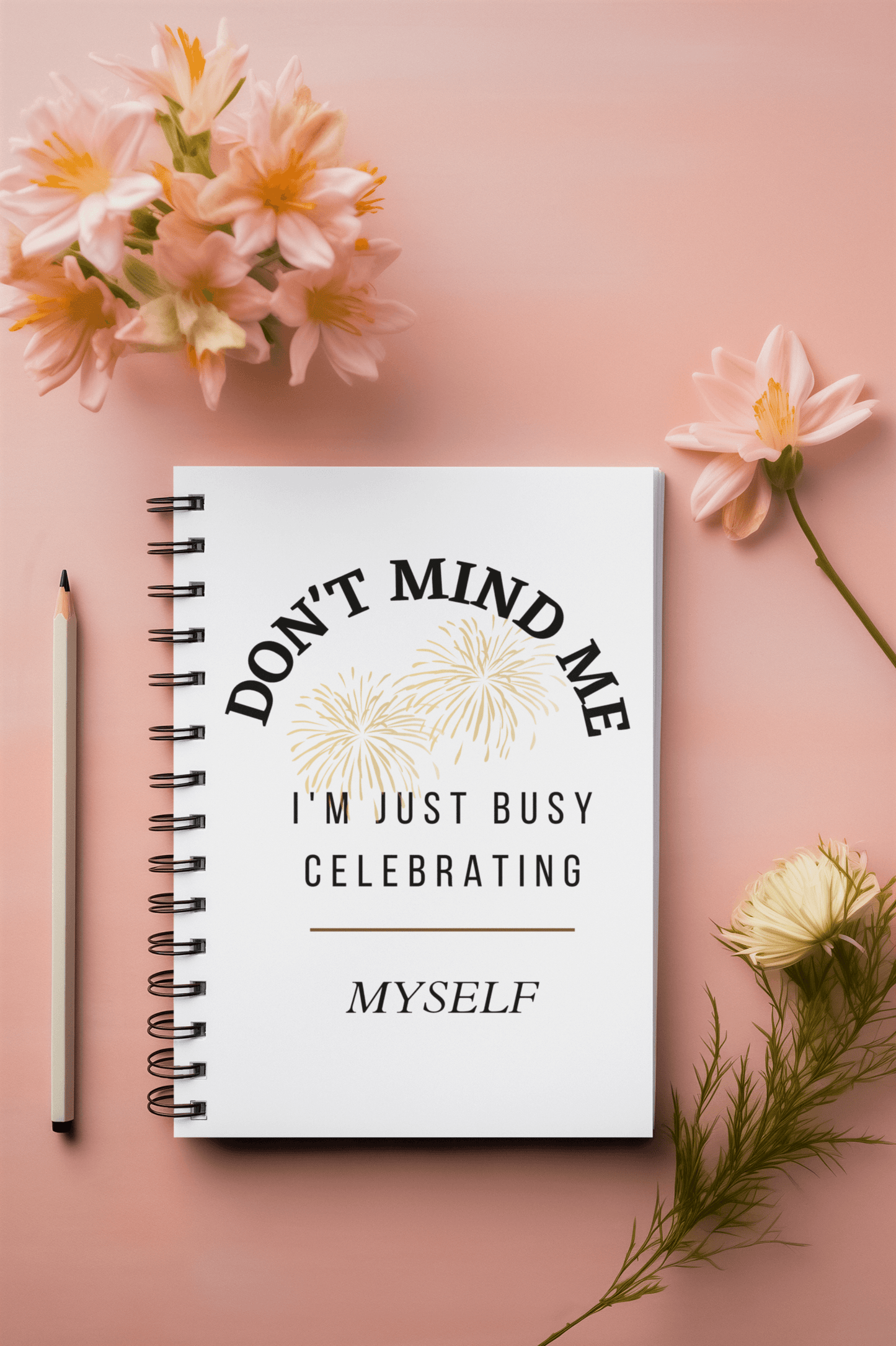 Don't Mind Me Notebook - Sharp Tact Kreativ | Tees & Gifts with Encouraging Messages to Brighten Your Day with a Bit of Wit